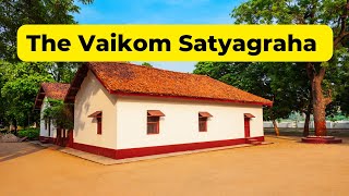 Understanding VAIKOM SATYAGRAHA Fir UPSC PRELIMS 2023 | MODERN INDIA |