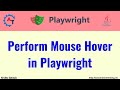 #35  Perform  Mouse Hover in Playwright Java