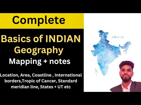 Complete Basics Of Indian Geography Through Mapping With Notes Youtube