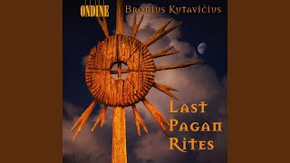 Last Pagan Rites: Incantation of the Serpent