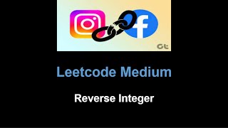 Leetcode 7. Reverse Integer (Math)