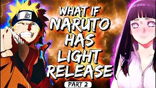 What If Naruto Has Light Release (Hyuuga Harem) Part 2