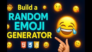 How to Make a Random Emoji Generator with JavaScript | Unique Beginner Project! | 2025