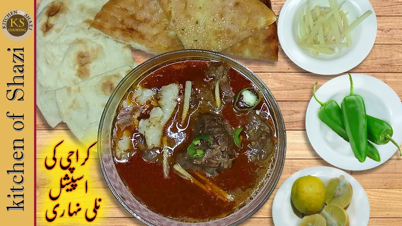 Karachi's Famous Nalli Nihari - Special Nihari Recipe By Kitchen Of ...