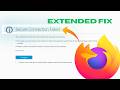 Secure Connection Failed on Firefox | Extended Fix