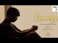 CRAVINGS | A Film By Leela Krishna K | Wander Cast Media | @leelakrishna0