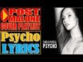 Psycho Lyrics - Post Malone ft. Ty Dolla $ign (Sara Farell Cover)