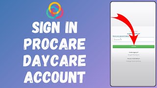 How to Sign In to Procare Daycare Account (2024) | Login to Procare Daycare Account