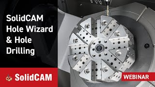 SolidCAM Hole Wizard & Hole Drilling
