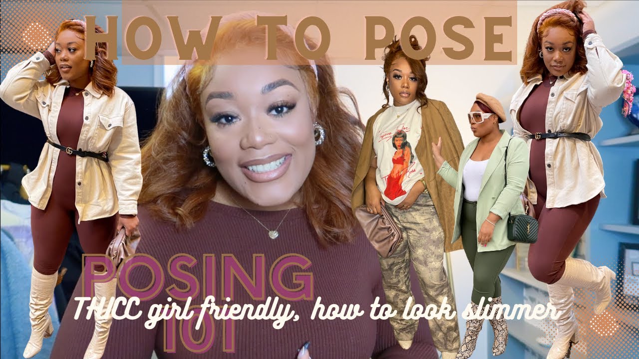 Posing 101 8 Photo Poses For Thicc Women Learn Angles Look Slimmer