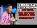 HOW I LOST MY APPETITE FOR FOOD - APOSTLE EDU UDECHUKWU