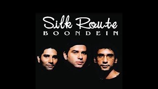 Top 3 best Silk Route Band Songs