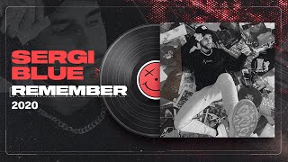 Sergi Blue - Remember 2020