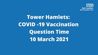 Tower Hamlets COVID Vaccination Question Time event