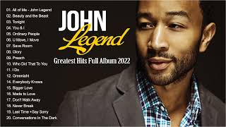 John Legend Greatest Hits Full Album 2022 - John Legend Playlist Collection