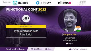 Type reification with PureScript by Anupam Jain #FnConf 2022
