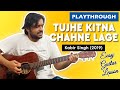 Tujhe Kitna Chahne Lage - Kabir Singh | Chords | Playthrough | Pickachord