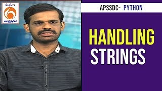Handling Strings, Topic -2 | Python Training Program | APSSDC | Mana TV