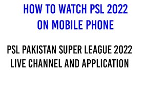 how to watch PSL 2022 on mobile phone free how to watch Pakistan super league free on mobile and TV