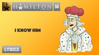 Hamilton An American Musical I Know Him Lyrics