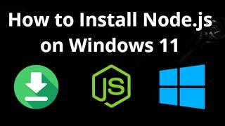How to Install Node.js on Windows 11 - complete guide