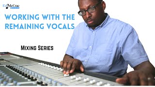 Working with the Remaining Vocals