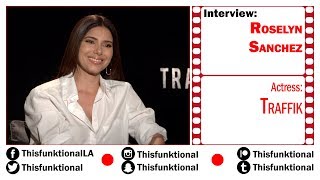 @Thisfunktional Talks With Roselyn Sanchez TRAFFIK