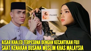 FUJI DAN AISAR KHALED DIAM2 JADI AMBASSADOR DI PERUSAHAAN YANG SAMA BUSANA MUSLIM MALAYSIA