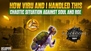How @Viru  and I Handled This Chaotic Situation Against SouL and RGE | #1 in Ranbhoomi