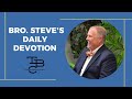 Who's Way Will You Go? | Bro. Steve Devotion | Friday, July 29, 2022