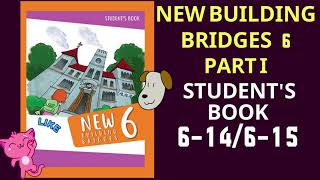 New Building Bridges 6 Student's Book 6-14  6-15