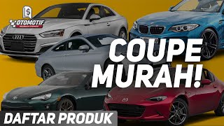 Mobil yang Bikin Kalian Dilirik Orang-Orang, 5 Mobil Coupe Murah \u0026 Mewah!