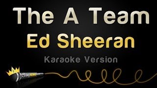Ed Sheeran - The A Team (Karaoke Version)
