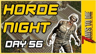 Horde Night | Day 56 | 7 Days to Die
