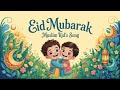 Joyful Eid Celebrations - A Muslim Kids Song - EID MUBARAK ISLAMIC SONG IN ENGLISH -