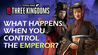 What Happens when you Control the Emperor? | Total War: Three Kingdoms