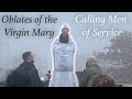 Why Become an Oblate of the Virgin Mary? (Recruitment 2022)