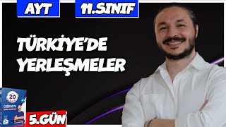 🌍 TÜRKİYE'DE YERLEŞMELER SORU ÇÖZÜMÜ 2025 🔴27 Günde AYT Coğrafya - 5 🟡11.sınıf coğrafya - 5