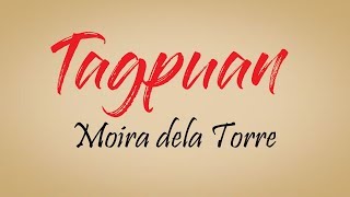 Tagpuan Lyrics - Moira Dela Torre Song And Lyrics Video