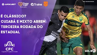 CUIABÁ X MIXTO, NEYMAR E SANTOS E MAIS! - Capital Futebol Clube - 17/01/2024