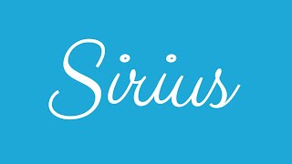 Learn how to Sign the Name Sirius Stylishly in Cursive Writing