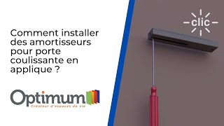 Comment installer un amortisseur pour porte coulissante en applique