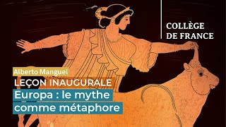 Europa : le mythe comme métaphore - Alberto Manguel (2021)