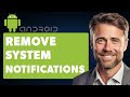 How to Remove Android System Notifications on Android (Full 2024 Guide)