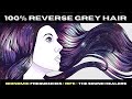 Reverse Grey Hair OVERNIGHT!!100% GUARANTEED!! **Bionomic Frequencies + RIFE**NO AFFIRMATIONS NEEDED