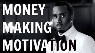 Diddy - Money Making Motivation
