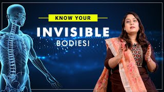 Our Invisible Body And Panchakosha System | Dr Pragatti Siingh #panchkosha \u0026 #body