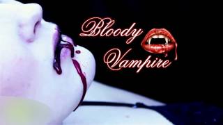 Bloody Vampire - Welcome to my channel - Trailer