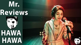 Hawa Hawa| Coke Studio Season 11| Gul Panrra & Hassan Jahangir | Mr. Reviews 2021