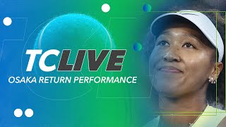 Evaluating Naomi Osaka’s Performance in Return | Tennis Channel Live